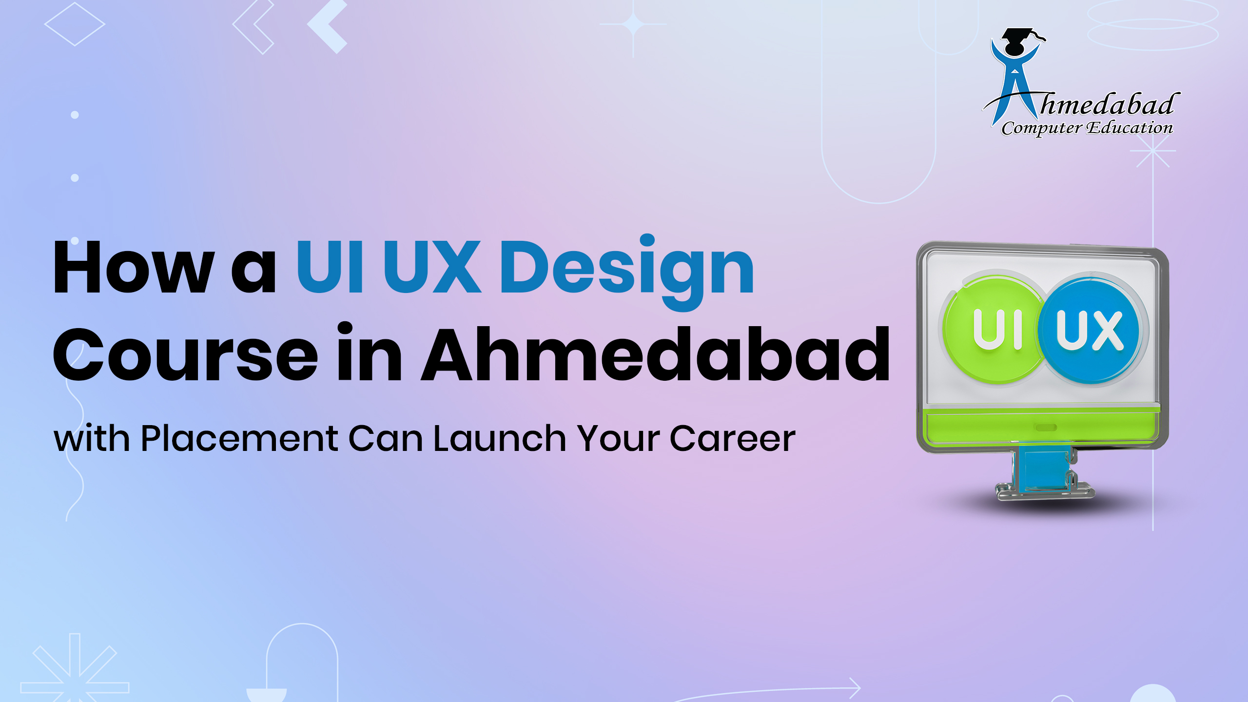 UI/UX Design Course in Ahmedabad with placement